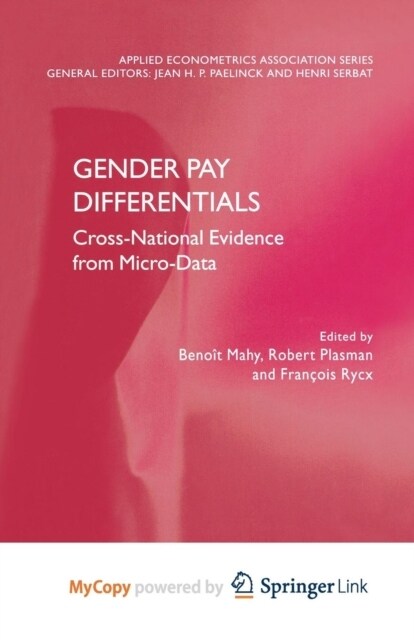 Gender Pay Differentials : Cross-National Evidence from Micro-Data (Paperback)