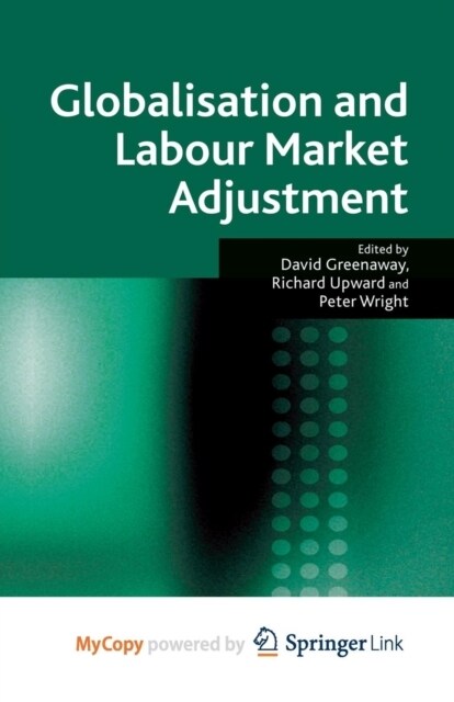 Globalisation and Labour Market Adjustment (Paperback)