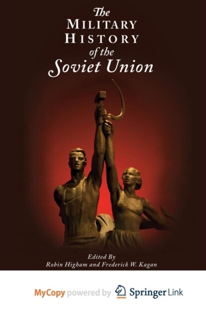 The Military History of the Soviet Union (Paperback)