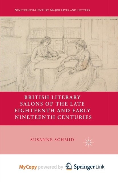 British Literary Salons of the Late Eighteenth and Early Nineteenth Centuries (Paperback)