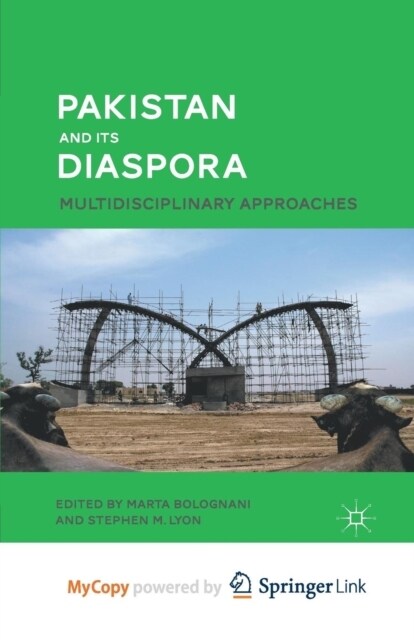 Pakistan and Its Diaspora : Multidisciplinary Approaches (Paperback)