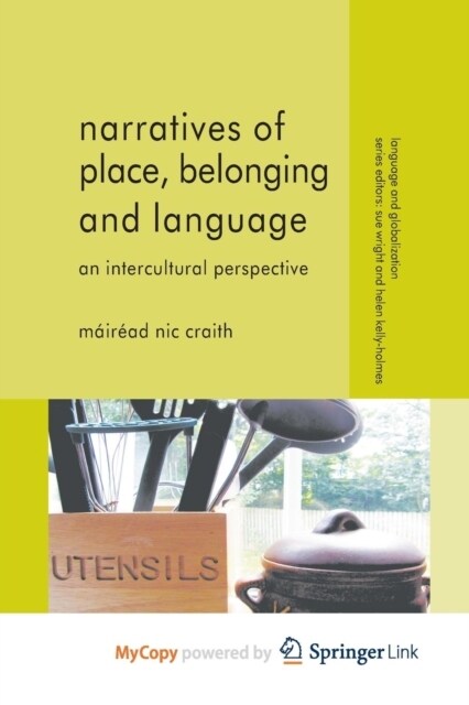 Narratives of Place, Belonging and Language : An Intercultural Perspective (Paperback)