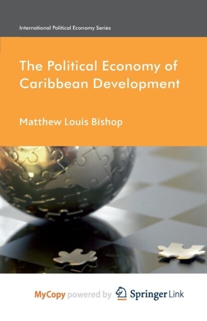 The Political Economy of Caribbean Development (Paperback)