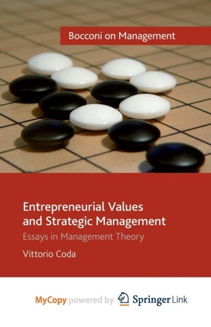 Entrepreneurial Values and Strategic Management : Essays in Management Theory (Paperback)