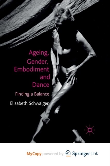 Ageing, Gender, Embodiment and Dance : Finding a Balance (Paperback)