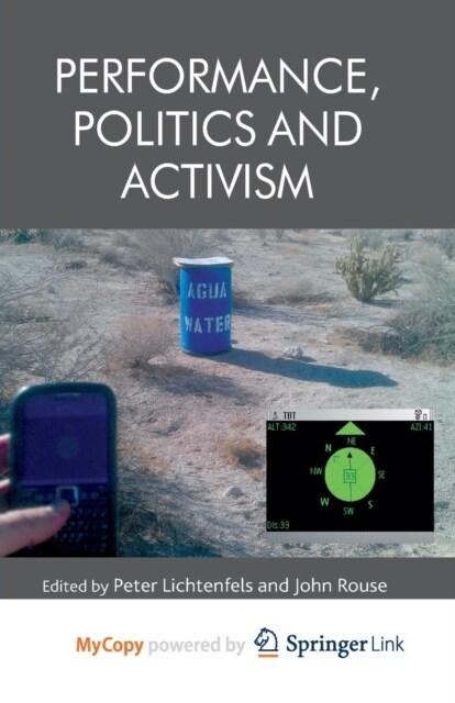 Performance, Politics and Activism (Paperback)