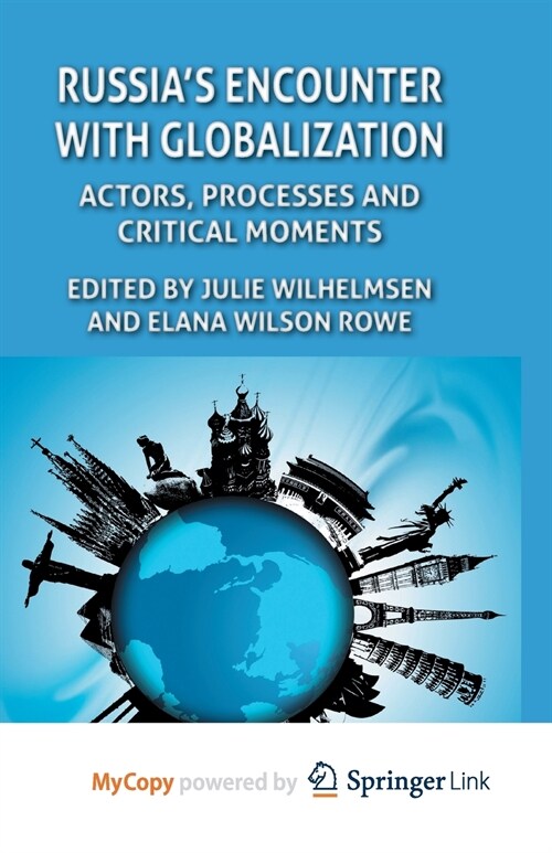 Russias Encounter with Globalisation : Actors, Processes and Critical Moments (Paperback)