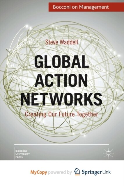 Global Action Networks : Creating Our Future Together (Paperback)