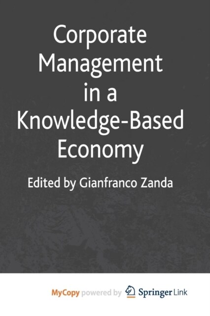 Corporate Management in a Knowledge-Based Economy (Paperback)