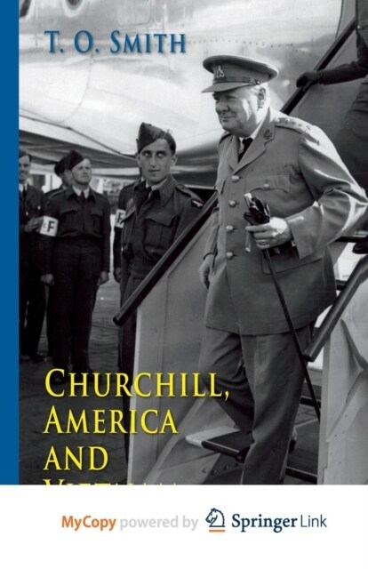 Churchill, America and Vietnam, 1941-45 (Paperback)