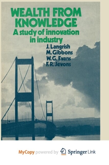 Wealth from Knowledge : Studies of Innovation in Industry (Paperback)
