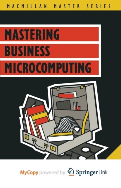 Mastering Business Microcomputing (Paperback)