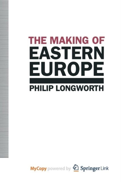 The Making of Eastern Europe (Paperback)