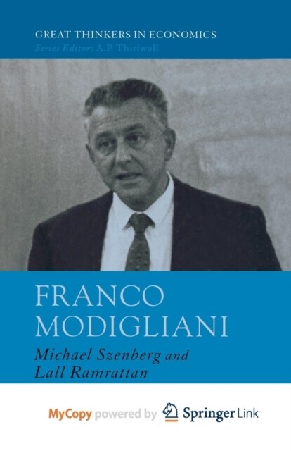 Franco Modigliani : A Mind That Never Rests (Paperback)