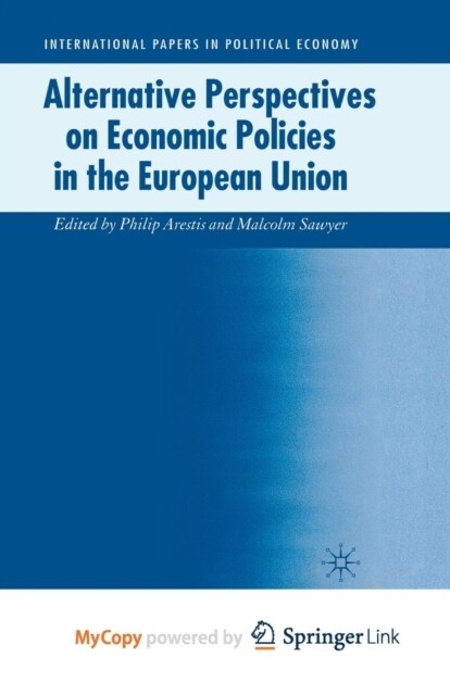 Alternative Perspectives on Economic Policies in the European Union (Paperback)