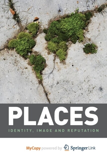 Places : Identity, Image and Reputation (Paperback)