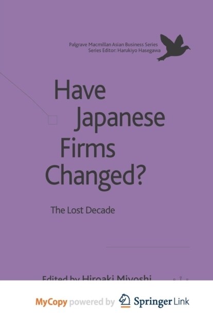 Have Japanese Firms Changed? : The Lost Decade (Paperback)