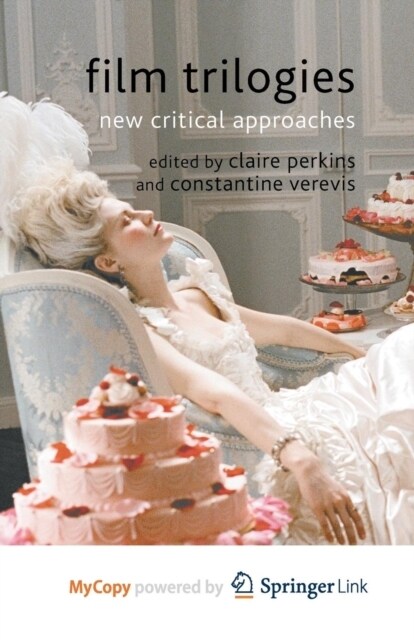 Film Trilogies : New Critical Approaches (Paperback)