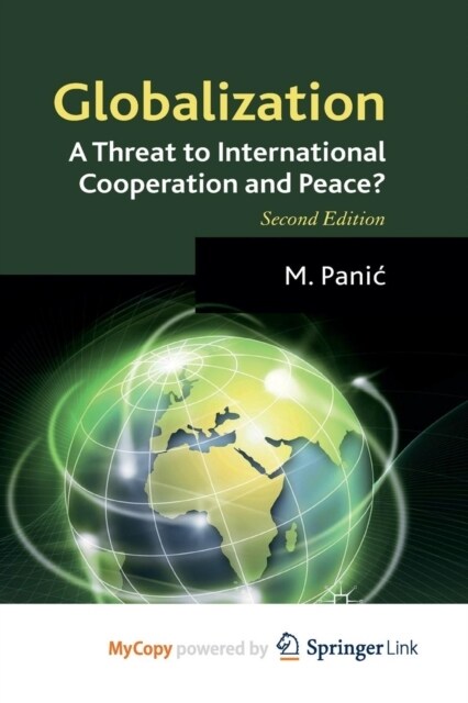 Globalization : A Threat to International Cooperation and Peace? (Paperback)
