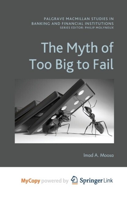 The Myth of Too Big To Fail (Paperback)