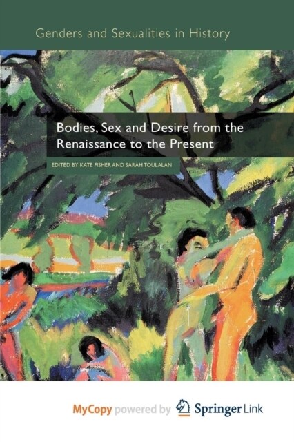 Bodies, Sex and Desire from the Renaissance to the Present (Paperback)