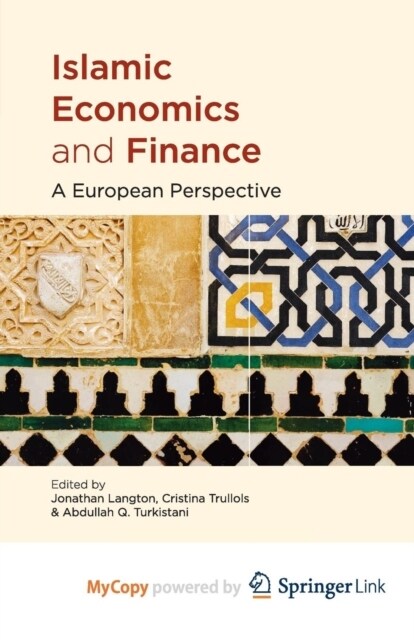 Islamic Economics and Finance : A European Perspective (Paperback)