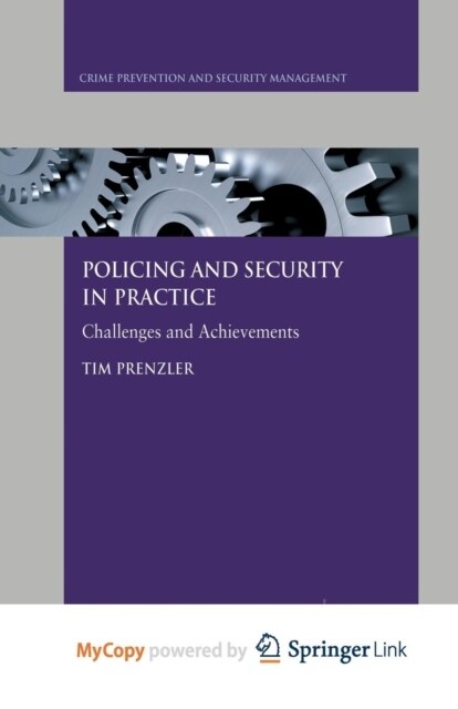 Policing and Security in Practice : Challenges and Achievements (Paperback)