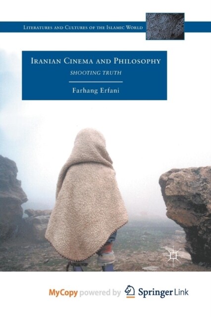 Iranian Cinema and Philosophy : Shooting Truth (Paperback)