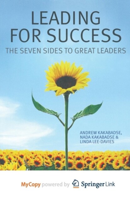 Leading for Success : The Seven Sides to Great Leaders (Paperback)