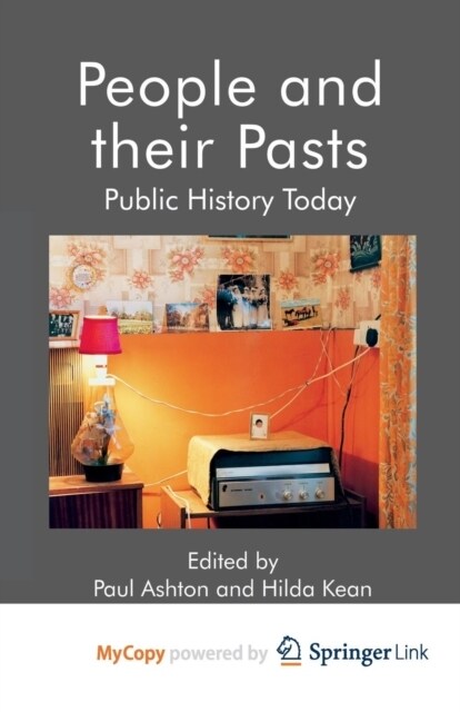 People and their Pasts : Public History Today (Paperback)