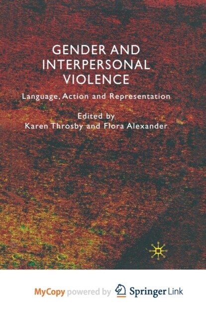 Gender and Interpersonal Violence : Language, Action and Representation (Paperback)