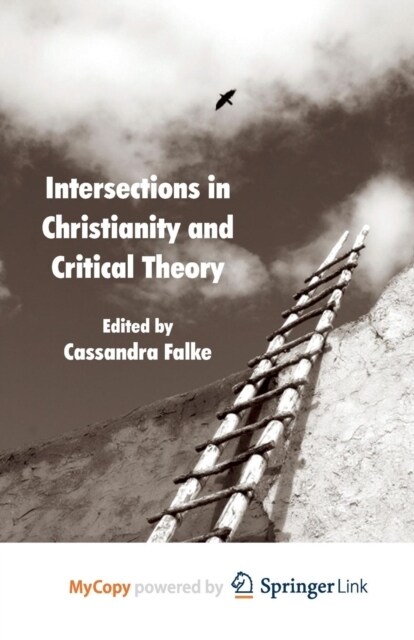 Intersections in Christianity and Critical Theory (Paperback)