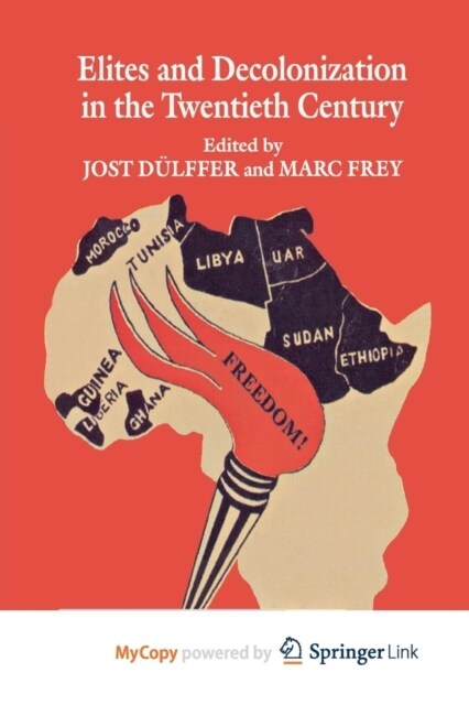 Elites and Decolonization in the Twentieth Century (Paperback)