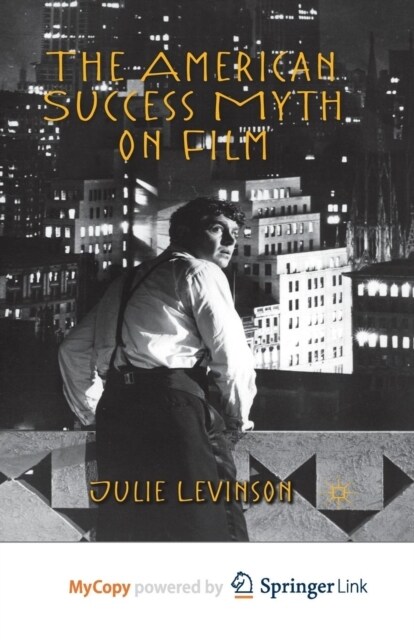 The American Success Myth on Film (Paperback)