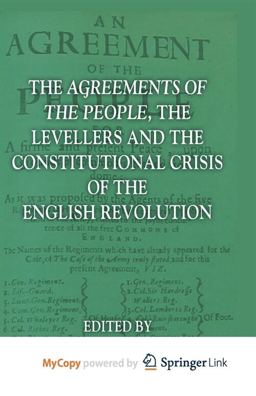 The Agreements of the People, the Levellers, and the Constitutional Crisis of the English Revolution (Paperback)