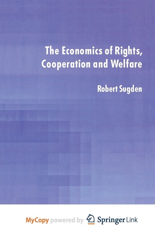 The Economics of Rights, Co-operation and Welfare (Paperback)