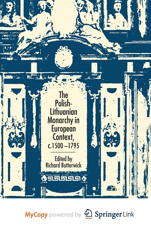 The Polish-Lithuanian Monarchy in European Context, C.1500-1795 (Paperback)