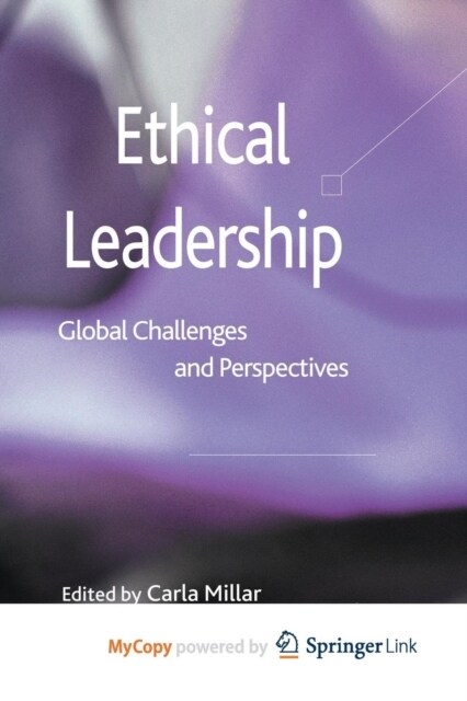 Ethical Leadership : Global Challenges and Perspectives (Paperback)