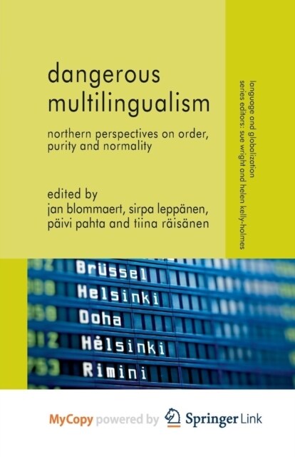 Dangerous Multilingualism : Northern Perspectives on Order, Purity and Normality (Paperback)