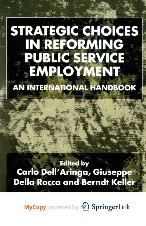 Strategic Choices in Reforming Public Service Employment : An International Handbook (Paperback)