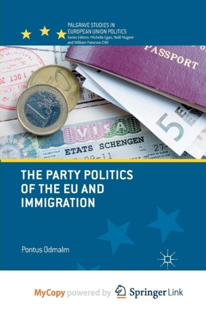 The Party Politics of the EU and Immigration (Paperback)