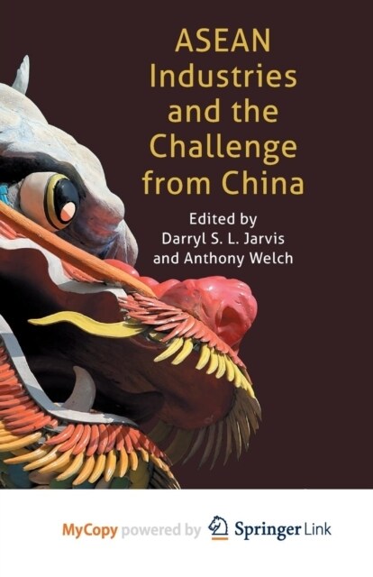 ASEAN Industries and the Challenge from China (Paperback)