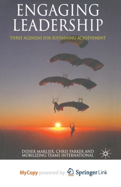 Engaging Leadership : Three Agendas for Sustaining Achievement (Paperback)