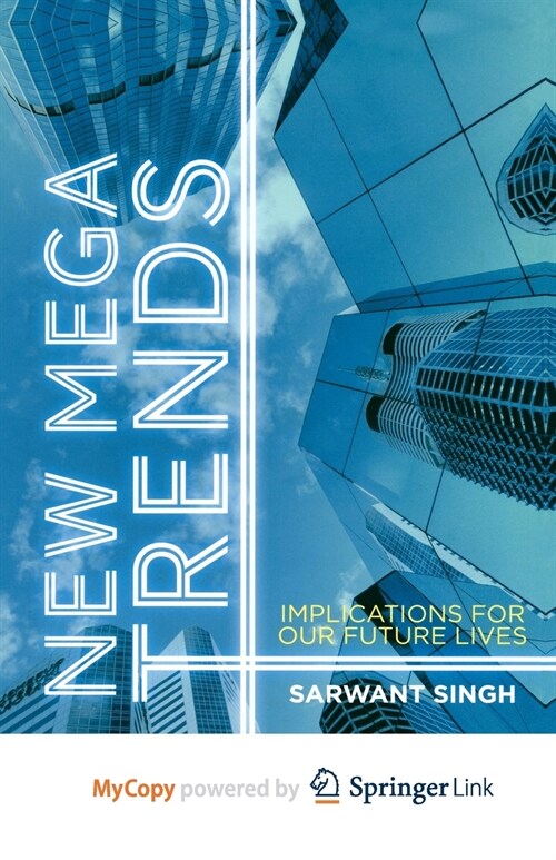 New Mega Trends : Implications for our Future Lives (Paperback)