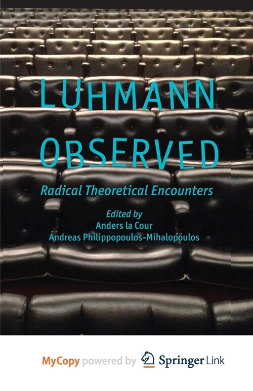 Luhmann Observed : Radical Theoretical Encounters (Paperback)