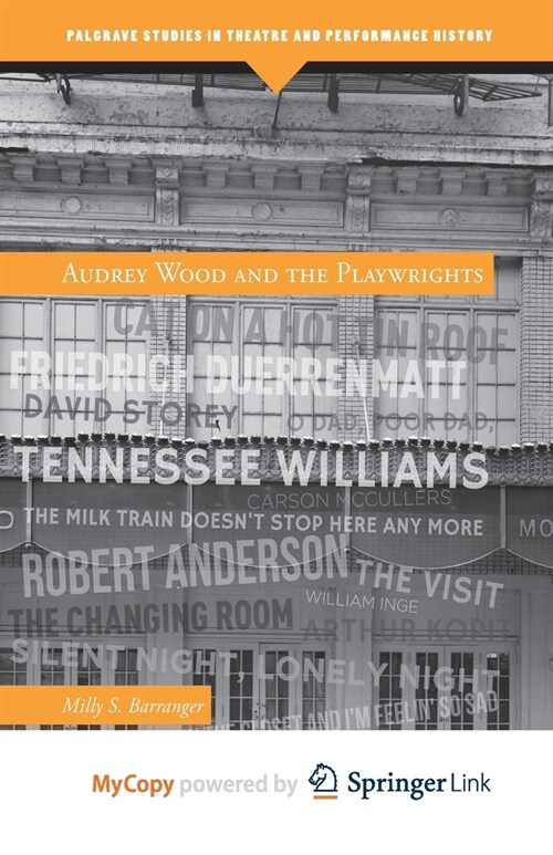 Audrey Wood and the Playwrights (Paperback)