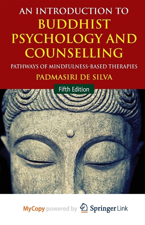 An Introduction to Buddhist Psychology and Counselling : Pathways of Mindfulness-Based Therapies (Paperback)