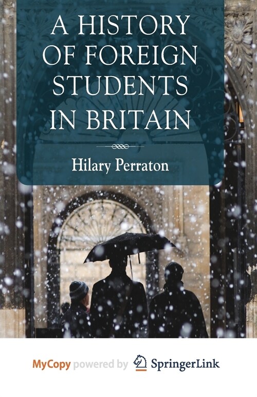 A History of Foreign Students in Britain (Paperback)