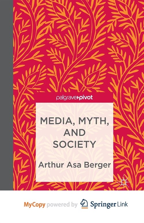 Media, Myth, and Society (Paperback)