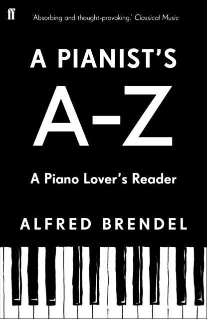 A Pianists A–Z : A piano lovers reader (Paperback, Main)